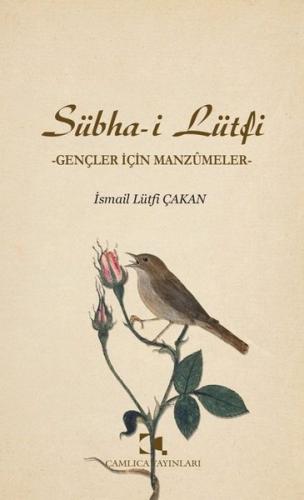 Sübha - i Lütfi: Gençler İçin Manzumeler | Kitap Ambarı