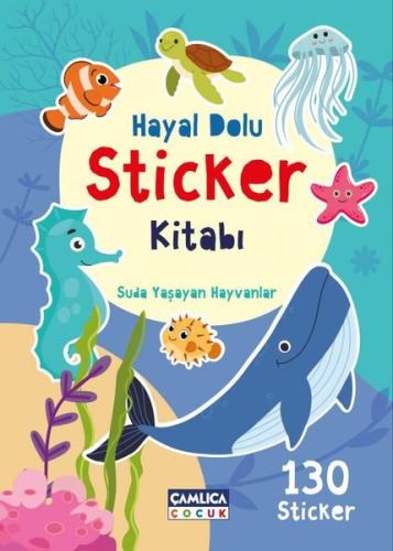 Suda Yaşayan Hayvanlar - Hayal Dolu Sticker Kitabı 2 | Kitap Ambarı