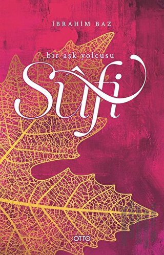 Sufi - Bir Aşk Yolcusu | Kitap Ambarı