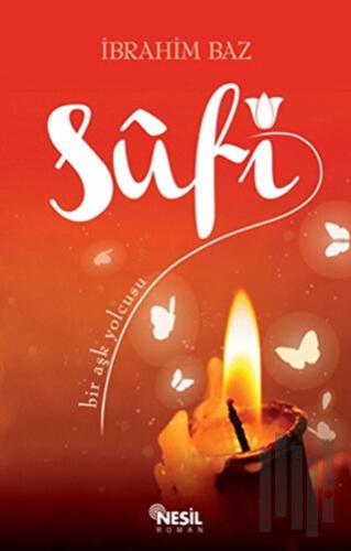 Sufi: Bir Aşk Yolcusu | Kitap Ambarı