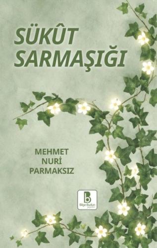 Sükut Sarmaşığı | Kitap Ambarı