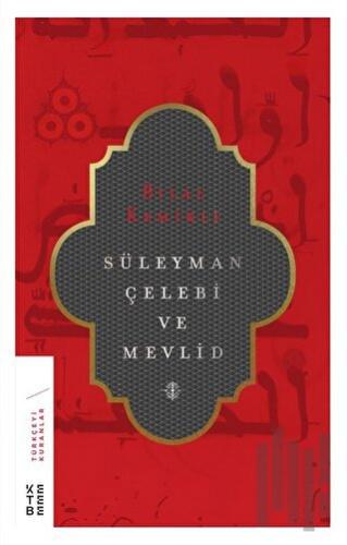 Süleyman Çelebi ve Mevlid | Kitap Ambarı