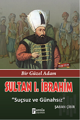 Sultan 1. İbrahim | Kitap Ambarı