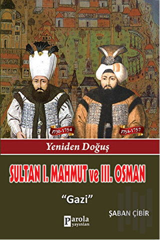 Sultan 1. Mahmut ve 3. Osman | Kitap Ambarı