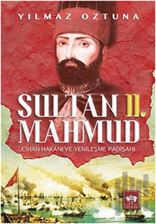 Sultan 2. Mahmud | Kitap Ambarı