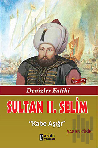 Sultan 2. Selim | Kitap Ambarı