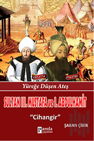 Sultan 3. Mustafa ve 1. Abdulhamit | Kitap Ambarı