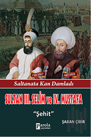 Sultan 3. Selim ve 4. Mustafa | Kitap Ambarı