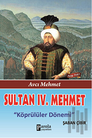 Sultan 4. Mehmet | Kitap Ambarı