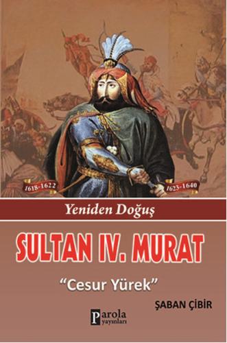 Sultan 4. Murat - Yeniden Doğuş - Cesur Yürek