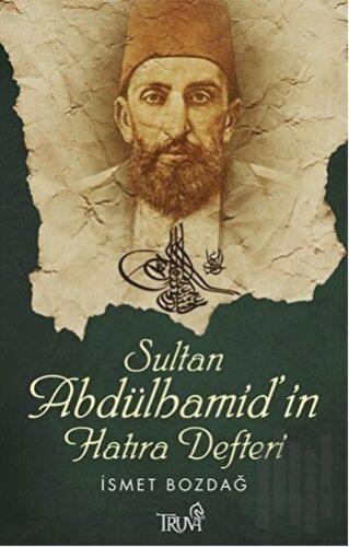 Sultan Abdülhamid’in Hatıra Defteri | Kitap Ambarı
