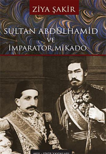 Sultan Abdülhamid ve İmparator Mikado | Kitap Ambarı