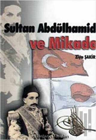 Sultan Abdülhamid ve Mikado | Kitap Ambarı