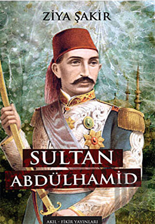 Sultan Abdulhamid | Kitap Ambarı