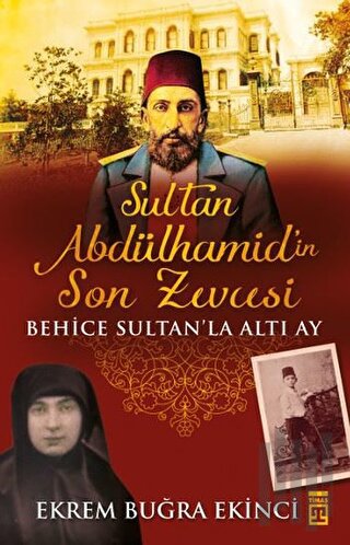 Sultan Abdülhamidin Son Zevcesi | Kitap Ambarı