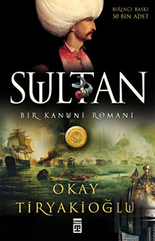 Sultan: Bir Kanuni Romanı | Kitap Ambarı