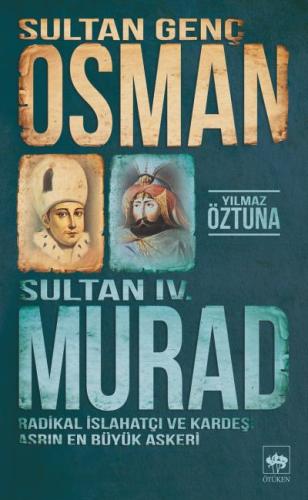 Sultan Genç Osman ve Sultan IV. Murad | Kitap Ambarı