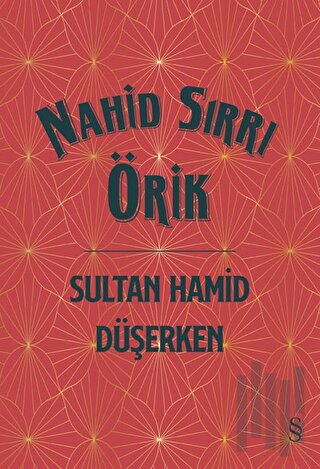 Sultan Hamid Düşerken (Ciltli) | Kitap Ambarı