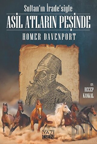 Sultan'ın İrade'siyle Asil Atların Peşinde | Kitap Ambarı