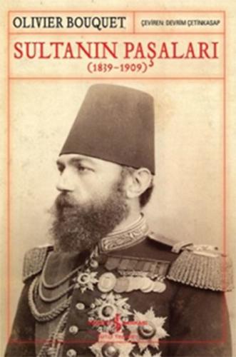Sultanın Paşaları (1839-1909) | Kitap Ambarı