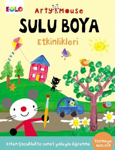 Arty Mouse - Sulu Boya Etkinlikleri | Kitap Ambarı