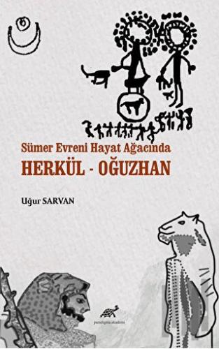 Sümer Evreni Hayat Ağacında Herkül - Oğuzhan