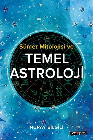 Sümer Mitolojisi ve Temel Astroloji | Kitap Ambarı