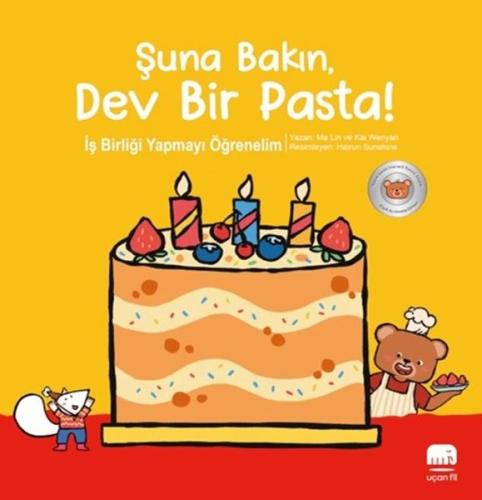 Şuna Bakın Dev Bir Pasta! İş Birliği Yapmayı Öğrenelim | Kitap Ambarı