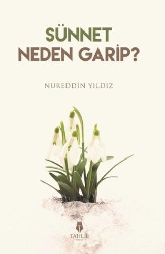 Sünnet Neden Garip? | Kitap Ambarı
