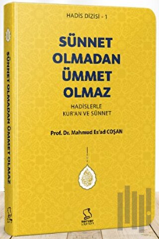 Sünnet Olmadan Ümmet Olmaz