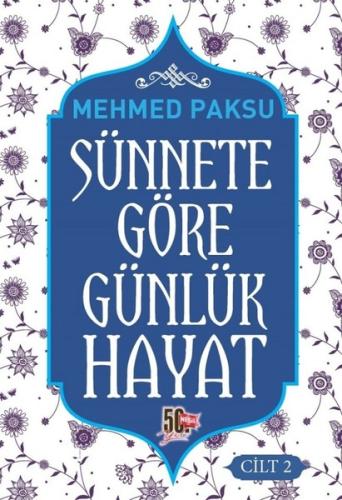 Sünnete Göre Günlük Hayat - Cilt 2 (Ciltli) | Kitap Ambarı