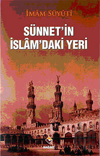 Sünnetin İslamdaki Yeri | Kitap Ambarı