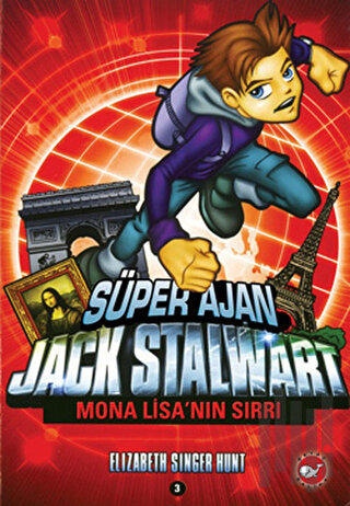 Süper Ajan Jack Stalwart 3. Kitap: Mona Lisa’nın Sırrı | Kitap Ambarı