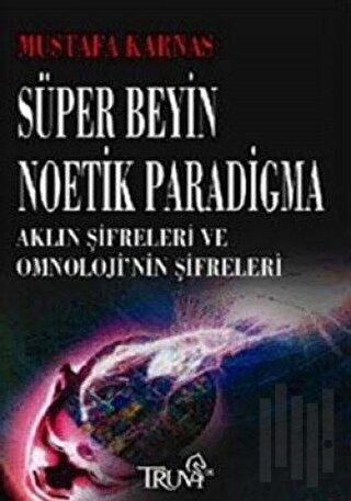 Süper Beyin Noetik Paradigma | Kitap Ambarı
