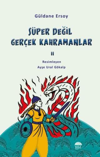 Süper Değil Gerçek Kahramanlar 2 | Kitap Ambarı