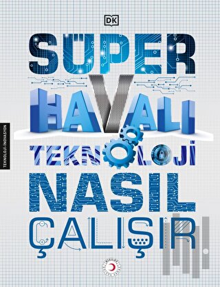 Süper Havalı Teknoloji Nasıl Çalışır