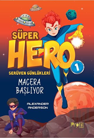Süper Hero Macera Başlıyor | Kitap Ambarı