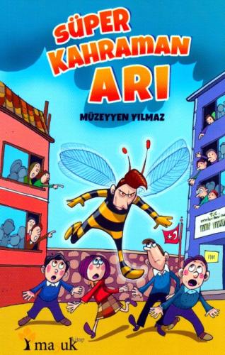 Süper Kahraman Arı | Kitap Ambarı