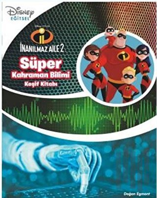 Süper Kahraman Bilimi Keşif Kitabı - Disney İnanılmaz Aile