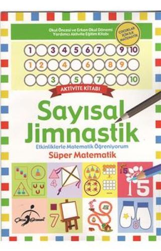 Süper Matematik - Etkinliklerle Matematik Öğreniyorum / Sayısal Jimlas