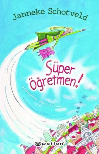 Süper Öğretmen! (Ciltli)