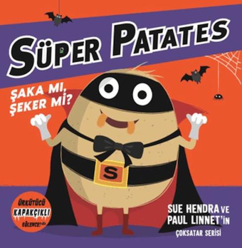 Süper Patates - Şaka Mı, Şeker Mi? Kapakçıklı Eğlence | Kitap Ambarı
