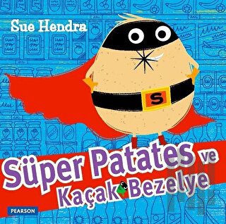 Süper Patates ve Kaçak Bezelye | Kitap Ambarı