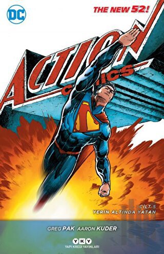 Superman Action Comics Cilt 5: Yerin Altında Yatan | Kitap Ambarı