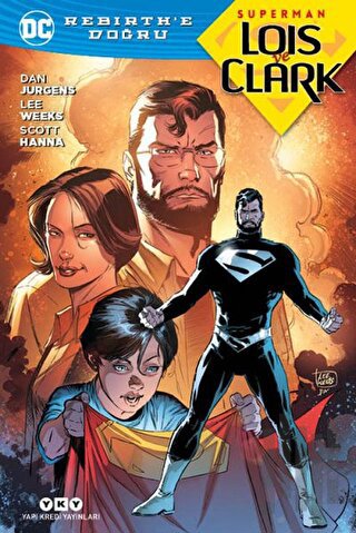 Superman Lois ve Clark - Rebirth'e Doğru | Kitap Ambarı