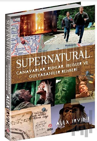 Supernatural - Canavarlar, Ruhlar, İblisler ve Gulyabaniler Rehberi | 