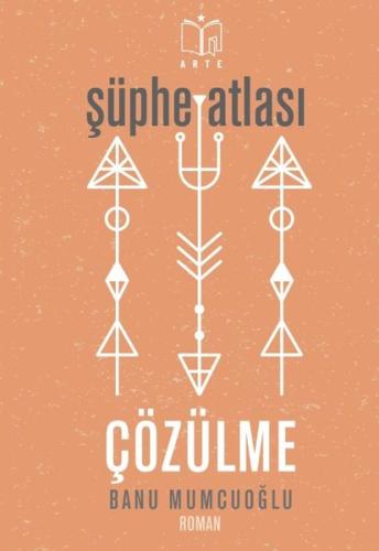 Şüphe Atlası - Çözülme