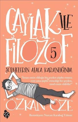 Şüphelerin Alaca Karanlığında - Çaylak ile Filozof 5