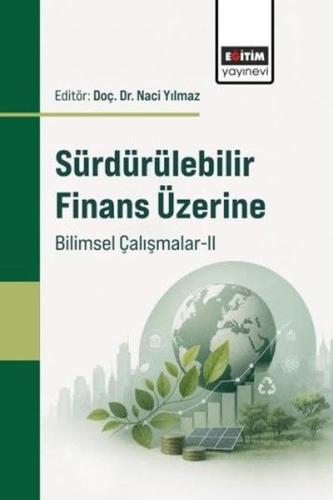 Sürdürülebilir Finans Üzerine Bilimsel Çalışmalar - 2 | Kitap Ambarı