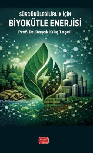 Sürdürülebilirlik için Biyokütle Enerjisi | Kitap Ambarı